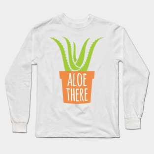 Aloe There Long Sleeve T-Shirt